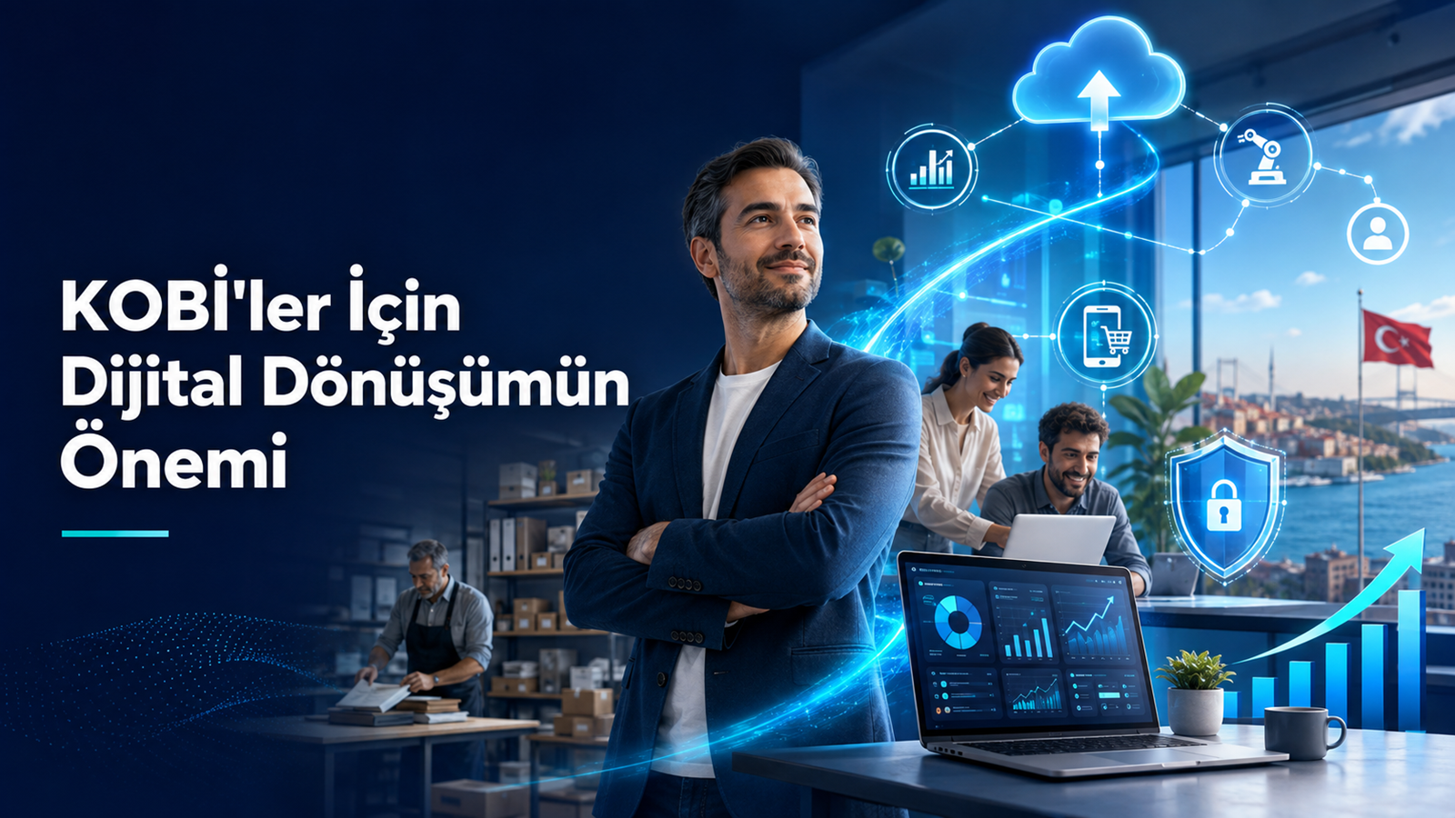 KOBİ'ler İçin Dijital Dönüşümün Önemi